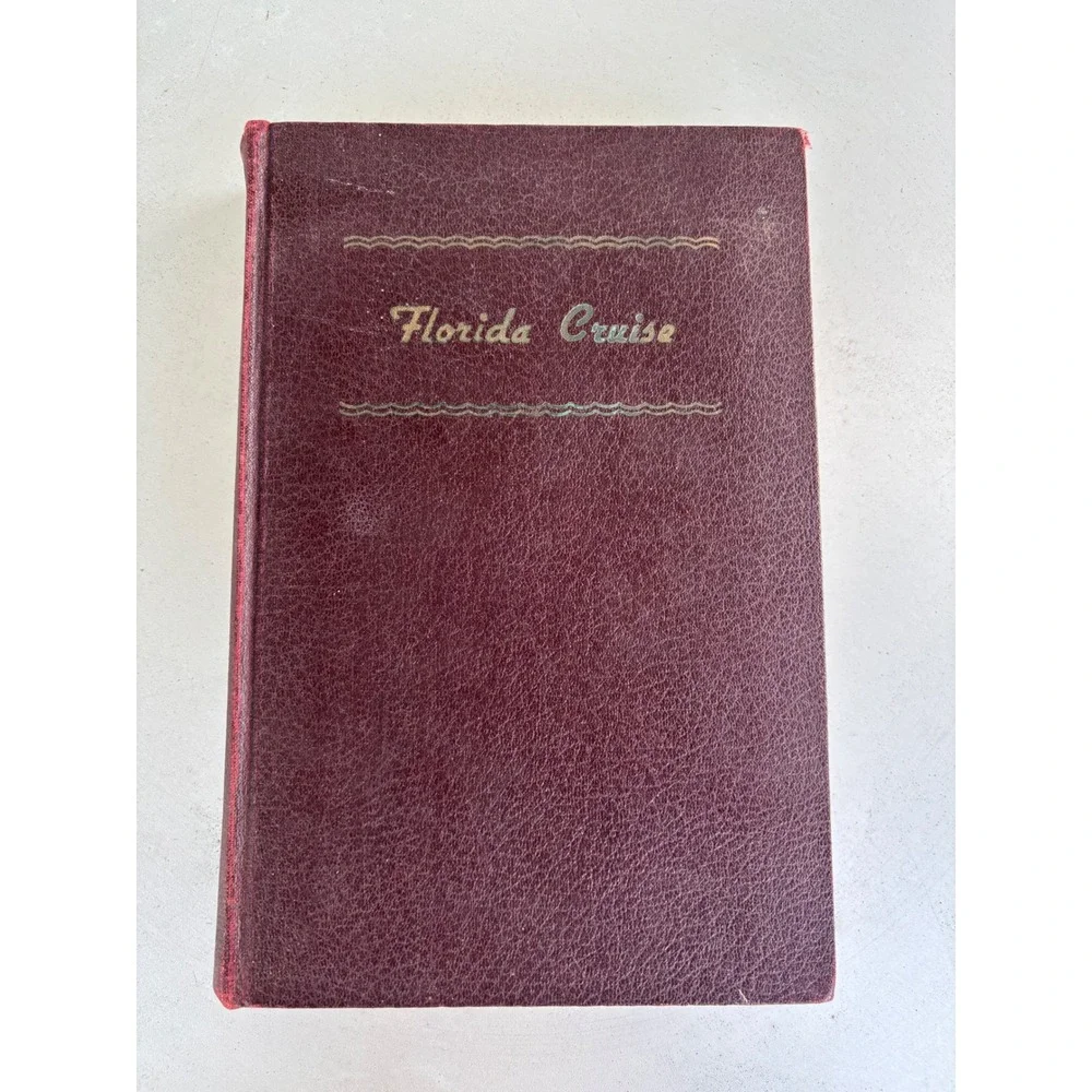 Florida Cruise Norman Alan Hill Vintage Hardcover Burgundy George W. King Book